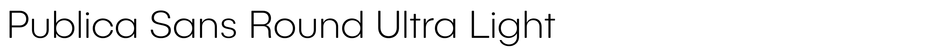 Publica Sans Round Ultra Light
